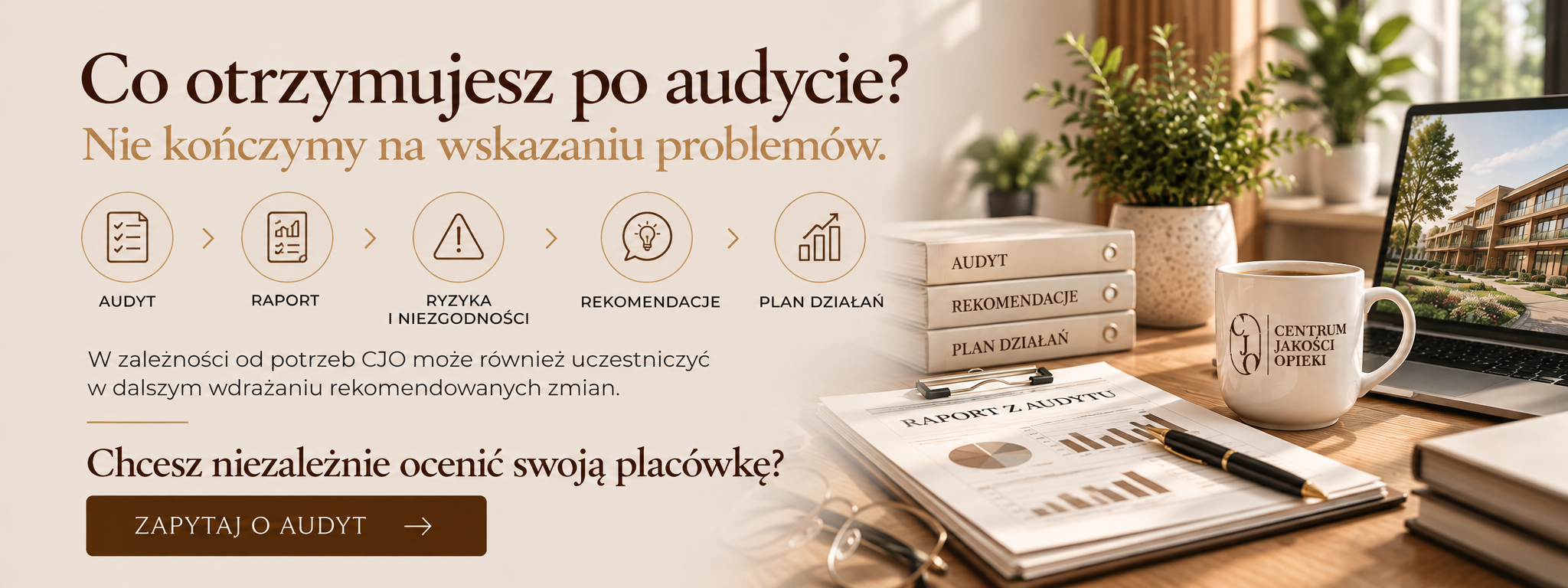Audyt placówki opiekuńczej – raport z audytu, analiza ryzyk i niezgodności, rekomendacje oraz plan działań naprawczych
